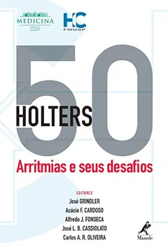 Livro 50 Holters. Arritmias e Seus Desafios - Resumo, Resenha, PDF, etc.