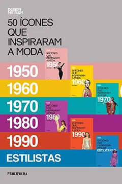 Livro 50 Ícones que Inspiraram a Moda - Caixa - Resumo, Resenha, PDF, etc.