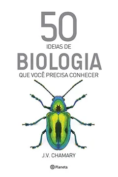 Livro 50 ideias de biologia que você precisa conhecer - Resumo, Resenha, PDF, etc.