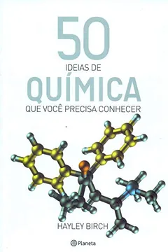 Livro 50 ideias de química que você precisa conhecer - Resumo, Resenha, PDF, etc.