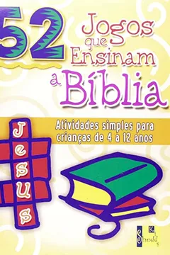 Livro 52 Jogos que Ensinam a Bíblia - Resumo, Resenha, PDF, etc.