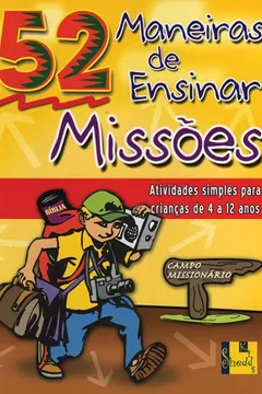 Livro 52 Maneiras De Ensinar Missoes - Resumo, Resenha, PDF, etc.