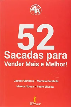 Livro 52 Sacadas Para Vender Mais e Melhor! - Resumo, Resenha, PDF, etc.