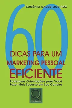 Livro 60 Dicas Para Um Marketing Pessoal Eficiente - Resumo, Resenha, PDF, etc.