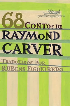 Livro 68 Contos de Raymond Carver - Resumo, Resenha, PDF, etc.