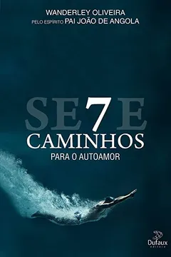 Livro 7 caminhos para o auto amor - Resumo, Resenha, PDF, etc.