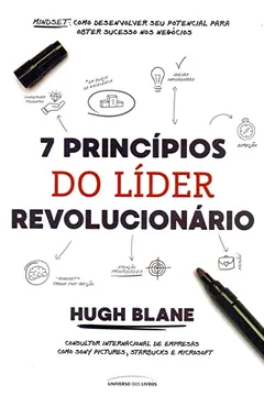 Livro 7 Princípios do Líder Revolucionário - Resumo, Resenha, PDF, etc.