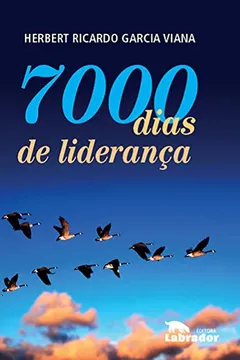 Capa do livro 7000 Dias de Liderança