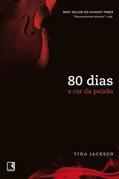 Livro 80 Dias. A Cor da Paixão - Resumo, Resenha, PDF, etc.