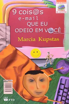 Livro 9 Coisas E-Mail Que Eu Odeio Em Você - Resumo, Resenha, PDF, etc.