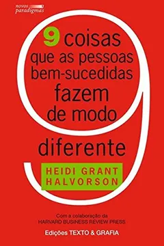 Livro 9 Coisas que as Pessoas Bem-Sucedidas Fazem de Modo Diferente - Resumo, Resenha, PDF, etc.