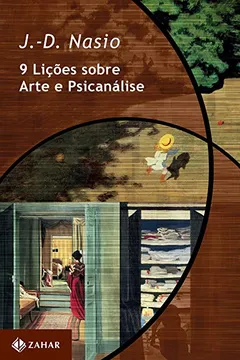 Livro 9 Lições Sobre Arte e Psicanálise - Resumo, Resenha, PDF, etc.