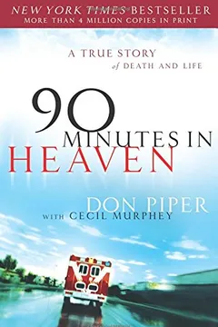 Livro 90 Minutes in Heaven: A True Story of Death & Life - Resumo, Resenha, PDF, etc.