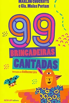 Livro 99 brincadeiras cantadas - Resumo, Resenha, PDF, etc.