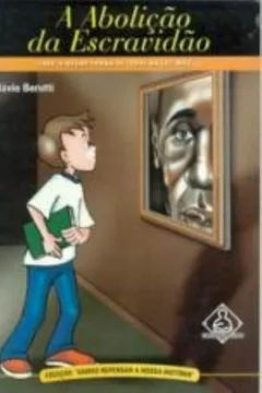 Capa do livro A Abolição Da Escravidão