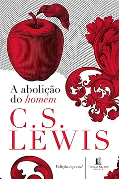 Livro A Abolição do Homem - Resumo, Resenha, PDF, etc.