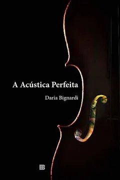 Livro A Acústica Perfeita - Resumo, Resenha, PDF, etc.