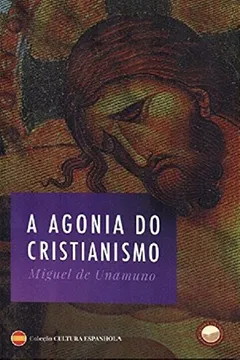 Livro A Agonia do Cristianismo - Resumo, Resenha, PDF, etc.