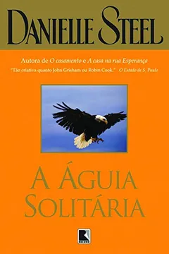 Livro A Águia Solitária - Resumo, Resenha, PDF, etc.