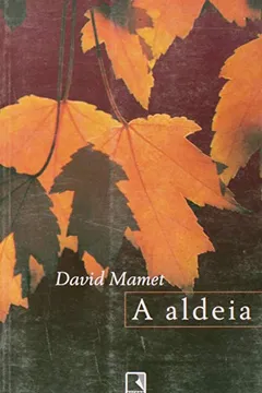 Livro A Aldeia - Resumo, Resenha, PDF, etc.