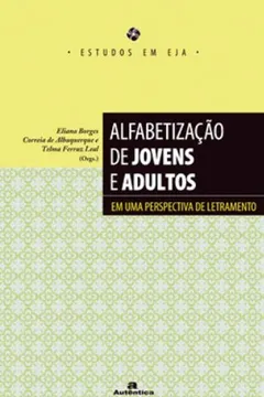Capa do livro A Alfabetização de Jovens e Adultos