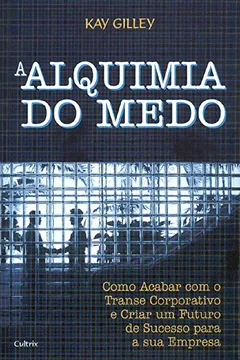 Livro A Alquimia Do Medo - Resumo, Resenha, PDF, etc.