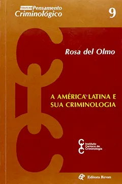 Livro A América Latina E Sua Criminologia - Nº 9 - Resumo, Resenha, PDF, etc.