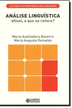 Livro A Análise Linguística. Afinal, a que Se Refere? - Resumo, Resenha, PDF, etc.