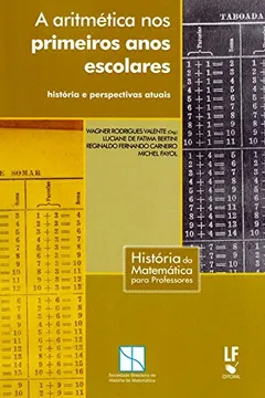 Livro A Aritmética nos Primeiros Anos Escolares. História e Perspectivas Atuais - Resumo, Resenha, PDF, etc.