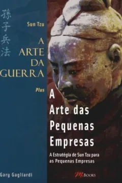 Livro A Arte da Guerra + A Arte das Pequenas Empresas - Resumo, Resenha, PDF, etc.