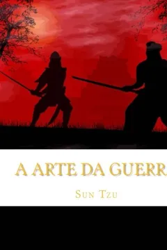 Livro A Arte Da Guerra: OS 13 Capitulos Completos (Portuguese Edition) - Resumo, Resenha, PDF, etc.