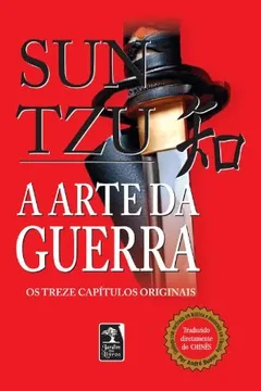 Livro A Arte da Guerra. Os Treze Capítulos Originais - Resumo, Resenha, PDF, etc.