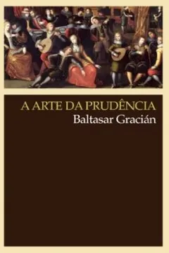 Livro A Arte da Prudência - Resumo, Resenha, PDF, etc.