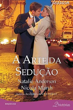 Livro A Arte da Sedução - Coleção Harlequin Jessica. Edição 234 - Resumo, Resenha, PDF, etc.