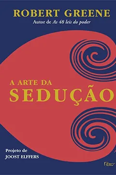 Livro A Arte da Sedução - Resumo, Resenha, PDF, etc.