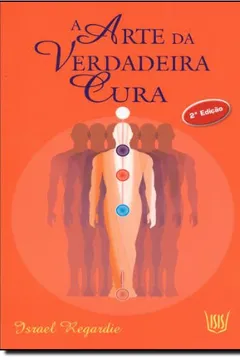 Livro A Arte da Verdadeira Cura - Resumo, Resenha, PDF, etc.