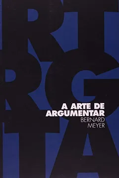 Livro A Arte de Argumentar - Resumo, Resenha, PDF, etc.