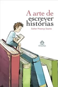 Livro A Arte de Escrever Histórias - Resumo, Resenha, PDF, etc.