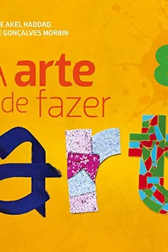 Livro A Arte de Fazer Arte. 8º Ano - Resumo, Resenha, PDF, etc.