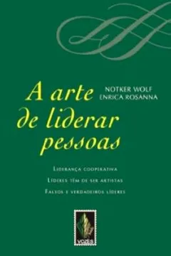 Livro A Arte de Liderar Pessoas - Resumo, Resenha, PDF, etc.