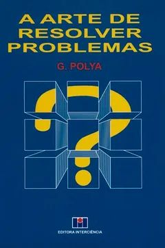 Livro A Arte de Resolver Problemas - Resumo, Resenha, PDF, etc.