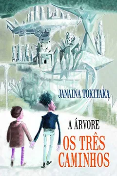 Livro A Árvore. Os Três Caminhos - Resumo, Resenha, PDF, etc.