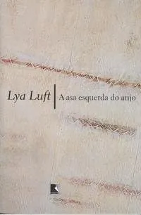 Livro A Asa Esquerda do Anjo - Resumo, Resenha, PDF, etc.