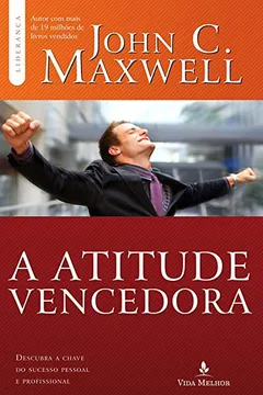 Livro A Atitude Vencedora - Resumo, Resenha, PDF, etc.