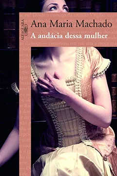Livro A Audácia Dessa Mulher - Resumo, Resenha, PDF, etc.