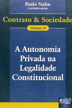 Livro A Autonomia Privada na Legalidade Constitucional - Resumo, Resenha, PDF, etc.