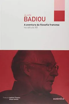 Livro A Aventura da Filosofia Francesa no Século XX - Resumo, Resenha, PDF, etc.