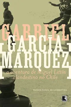 Livro A Aventura de Miguel Littin - Resumo, Resenha, PDF, etc.