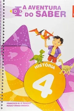 Livro A Aventura do Saber. História. 4º Ano - Resumo, Resenha, PDF, etc.