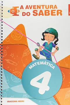 Livro A Aventura do Saber. Matemática. 4º Ano - Resumo, Resenha, PDF, etc.